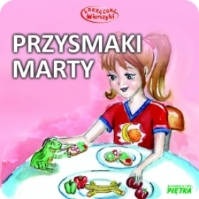 Bajka Przysmaki Marty - Zychla Katarzyna