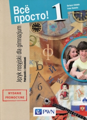 Wsio prosto! 1 Język rosyjski Podręcznik z ćwiczeniami - Chlebda Barbara, Danecka Irena
