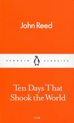 Ten Days That Shook the World - Reed John