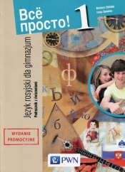 Wsio prosto! 1 Język rosyjski Podręcznik z ćwiczeniami - Barbara Chlebda, Irena Danecka