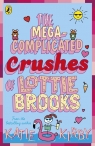 The Mega-Complicated Crushes of Lottie Brooks Katie Kirby