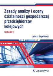 Zasady analizy i oceny działalności gospodarczej przedsiębiorstw kolejowych - Engelhardt Juliusz
