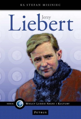 Jerzy Liebert - Stefan Misiniec