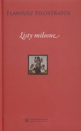 Listy miłosne - Flawiusz Filostratos<br />