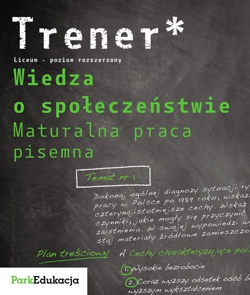 Trener Wiedza o społeczeństwie Maturalna praca pisemna Poziom rozszerzony