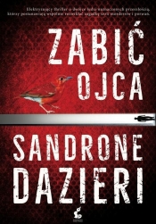 Zabić ojca - Sandrone Dazieri