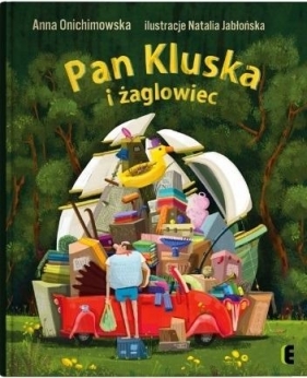 Pan Kluska i żaglowiec w.2 - Anna Onichimowska