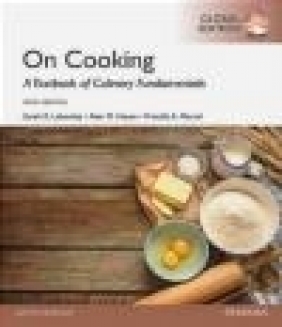 On Cooking: A Textbook for Culinary Fundamentals Alan Hause, Priscilla Martel, Sarah Labensky