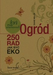 Ogród - żyj na zielono!