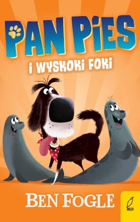 Pan Pies i wyskoki foki - Ben Fogle