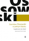 Stanisław Ossowski w pełnym blasku Suplement do Dzieł