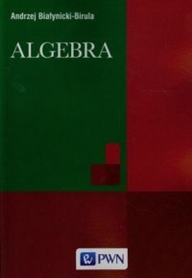 Algebra - Białynicki-Birula Andrzej