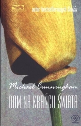 Dom na krańcu świata - Michael Cunningham