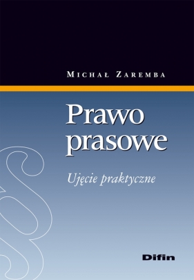 Prawo prasowe - Zaremba Michał