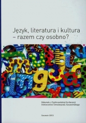 Język literatura i kultura razem czy osobno? - <br />