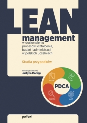 Lean management w doskonaleniu procesów kształcenia, badań i administracji w polskich uczelniach. St - Opracowanie zbiorowe
