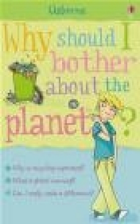 Why Should I Bother About the Planet? Sue Meredith