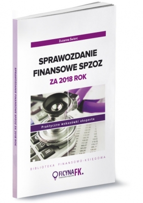 Sprawozdanie finansowe SPZOZ za 2018 rok - Świerc Zuzanna