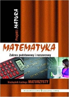 Projekt Matura Matematyka zakres podstawowy i rozszerzony