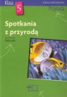 Spotkania z przyrodą 4 Przyroda Podręcznik szkoła podstawowa Czubaj Andrzej, Czubaj Renata, Kowalski Ryszard, Oleszkiewicz Agnieszka