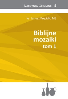 Biblijne Mozaiki tom 1