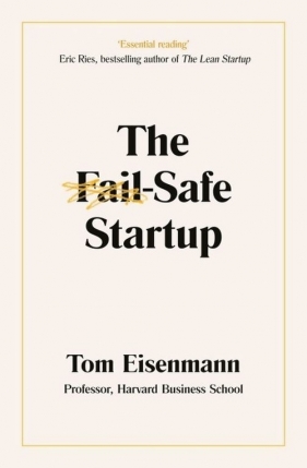The Fail-Safe Startup - Eisenmann Tom