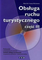 Obsługa ruchu turystycznego Podręcznik Część 3 - Maria Peć, Iwona Michniewicz