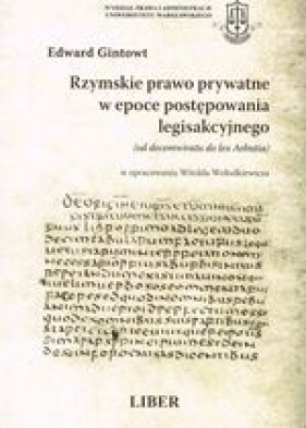 Rzymskie prawo prywatne w epoce postępowania legisakcyjnego - Edward Gintowt