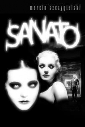 Sanato - Szczygielski Marcin<br />