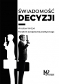 Świadomość decyzji - Mirosław Wróbel