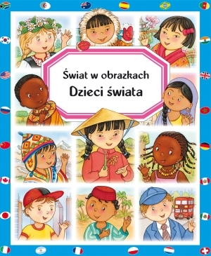 Dzieci świata. Świat w obrazkach