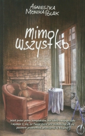 Mimo wszystko - Agnieszka Monika Polak