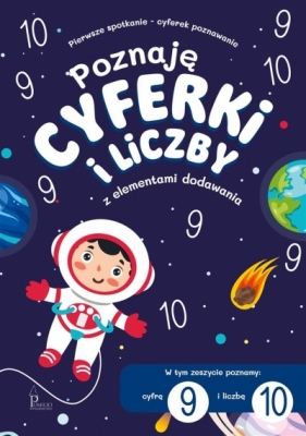 Poznaję cyferki i liczby 9,10 z el. dodawania - Opracowanie zbiorowe