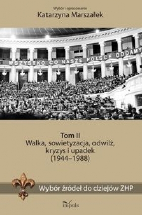 Wybór źródeł do dziejów ZHP Tom 2 - Katarzyna Marszałek