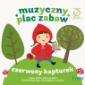  Czerwony kapturekMuzyczny plac zabaw