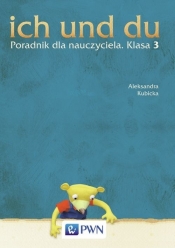 ich und du 3 Poradnik dla nauczyciela