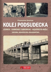 Kolej Podsudecka - Przemysław Dominas