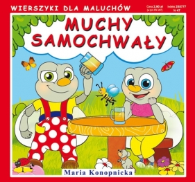 Muchy samochwały - Konopnicka Maria, Majchrzyk Emilia