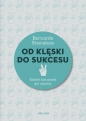 Od klęski do sukcesu - Bernardo Stamateas