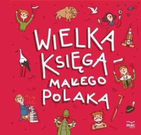 Wielka księga małego Polaka - Joanna Bachanek