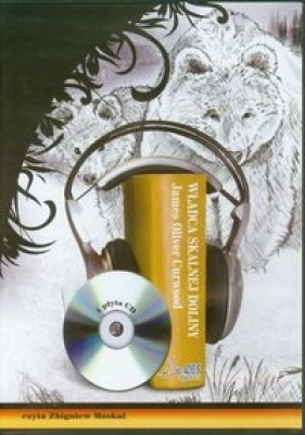 Władca Skalnej Doliny (Audiobook) - Curwood James Oliver