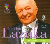 Bohdan Łazuka trzymam się
	 (Audiobook)