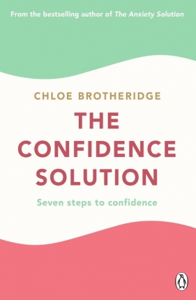 The Confidence Solution - Brotheridge Chloe