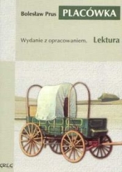 Placówka - Bolesław Prus