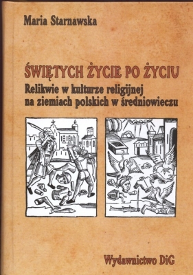 Świętych życie po życiu - Starnowska Maria