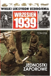 Wielki Leksykon Uzbrojenia Wrzesień 1939 Tom 226
