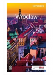 Wrocław Travelbook - Czyżewska Eliza, Wolski Jakub, Chopkowicz Ewa
