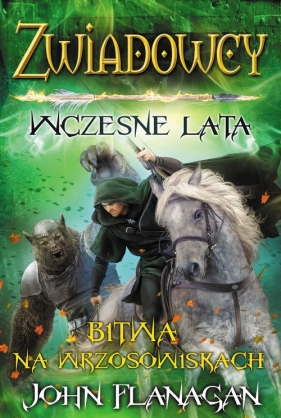 Zwiadowcy. Wczesne lata. Tom 2. Bitwa na wrzosowiskach - John Flanagan