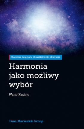 Harmonia jako możliwy wybór - Wang Keping
