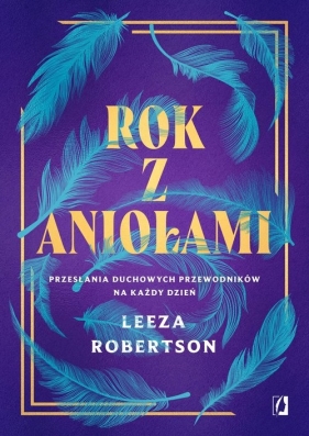 Rok z aniołami - Leeza Robertson